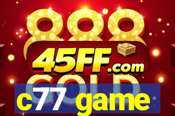 c77 game